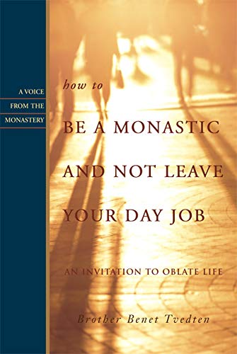 How to be a monastic and not leave your day job Cover
