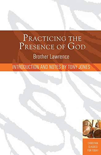 Practicing the Presence of God (Christian Classics for Today) Cover