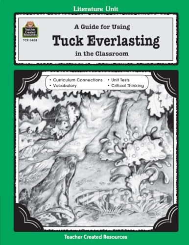 A guide for using Tuck everlasting in the classroom Cover