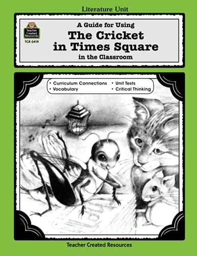 A Guide for Using The Cricket in Times Square in the Classroom Cover