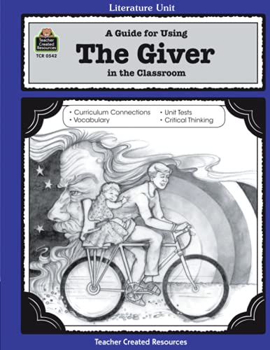 A Guide for Using The Giver in the Classroom Cover