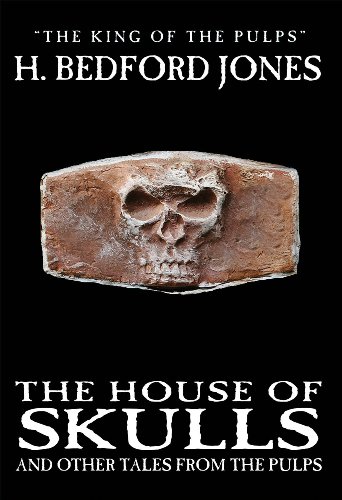 The House of Skulls and Other Tales from the Pulps Cover