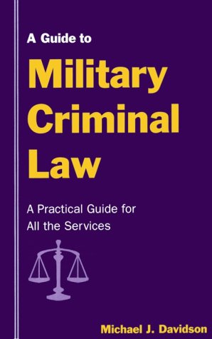 A Guide to Military Criminal Law Cover