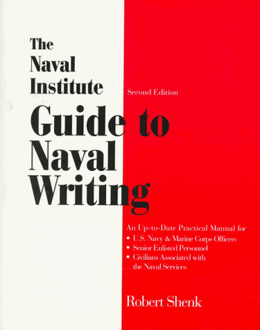 The Naval Institute guide to naval writing Cover