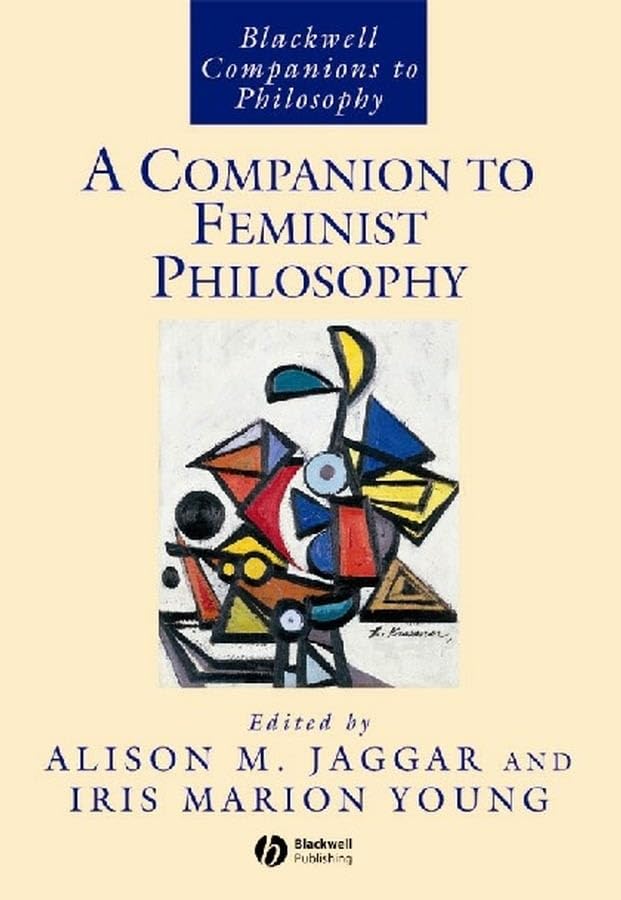 A companion to feminist philosophy Cover