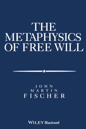 The metaphysics of free will Cover
