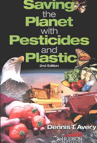 Saving the planet with pesticides and plastic Cover