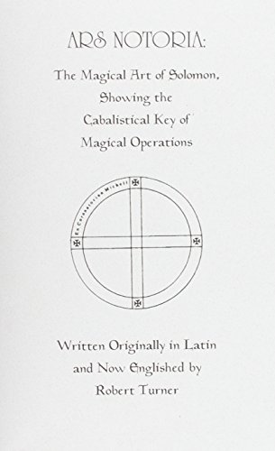The Magical Art Of Solomon; Being The Ars Notoria Cover