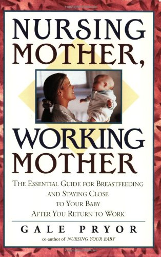 Nursing mother, working mother Cover