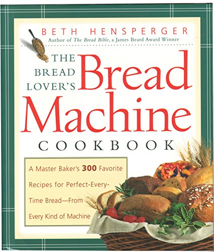 The Bread Lover's Bread Machine Cookbook Cover