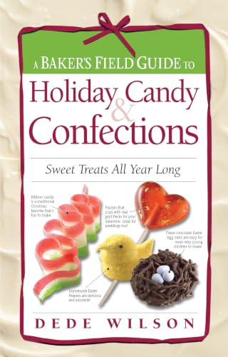 A Baker's Field Guide to Holiday Candy & Confections Cover