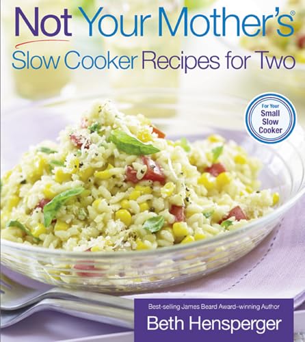 Not your mother's slow cooker recipes for two Cover