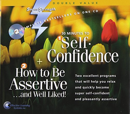 30 Minutes to Self-Confidence + How to Be Assertive...and Well Liked! Cover