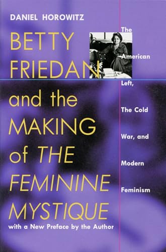 Betty Friedan and the Making of "The Feminine Mystique" Cover