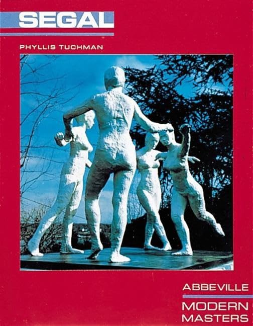 George Segal (Modern Masters Series, Vol. 5) Cover
