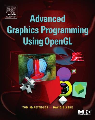 Advanced Graphics Programming Using OpenGL (The Morgan Kaufmann Series in Computer Graphics) Cover
