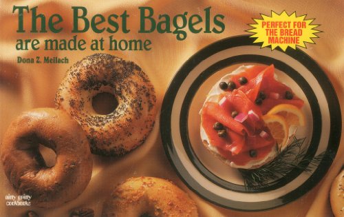 The Best Bagels Are Made at Home (Nitty Gritty Cookbooks) Cover