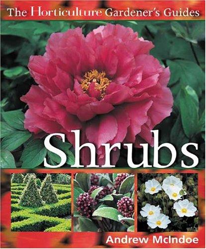 Shrubs (Horticulture Gardeners' Guides) Cover