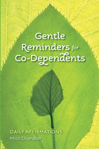 Gentle reminders for co-dependents Cover