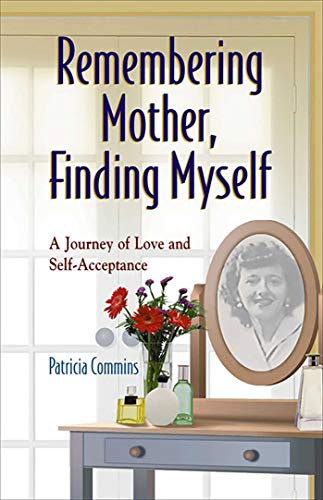 Remembering Mother, Finding Myself Cover