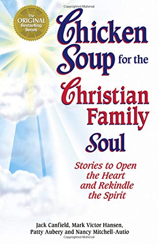 Chicken soup for the Christian family soul Cover