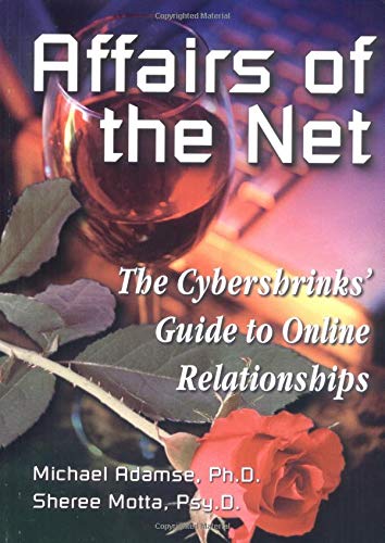 Affairs of the Net: The Cybershrinks' Guide to Online Relationships Poster