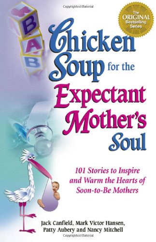 Chicken soup for the expectant mother's soul Cover