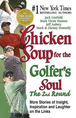 Chicken soup for the golfer's soul: the 2nd round Cover