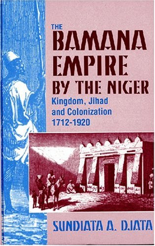 The Bamana empire by the Niger Cover
