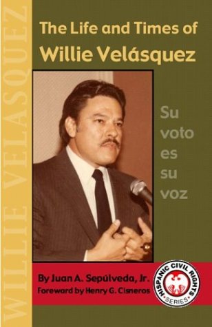 The life and times of Willie Velásquez Cover