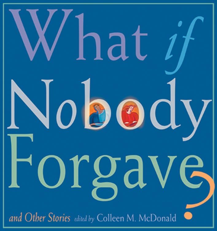 What If Nobody Forgave and Other Stories Cover