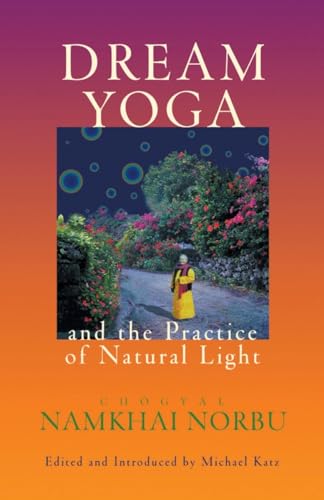 Dream yoga and the practice of natural light Cover