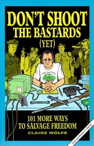 Don't shoot the bastards (yet) Cover