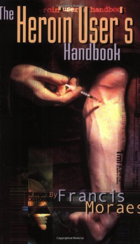 The Heroin User's Handbook Cover