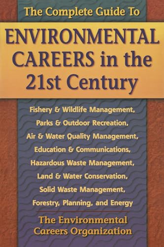The  complete guide to environmental careers in the 21st century Cover