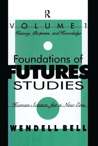 Foundations of futures studies Cover