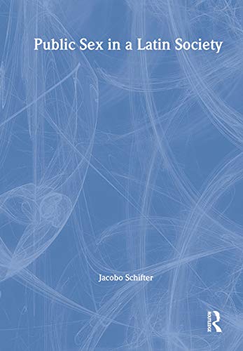 Public Sex in a Latin Society Cover