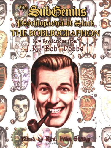 The SubGenius psychlopaedia of slack Cover