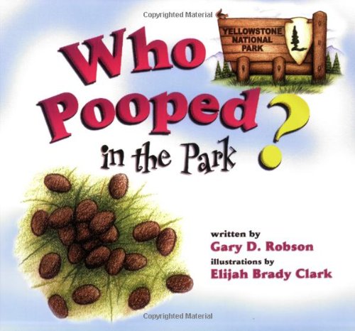 Who Pooped in the Park? Yellowstone National Park (Who Pooped in the Park?) Cover