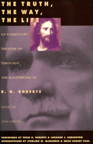 The Truth, the Way, the Life: An Elementary Treatise on Theology Cover