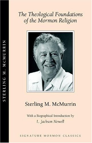 The theological foundations of the Mormon religion Cover