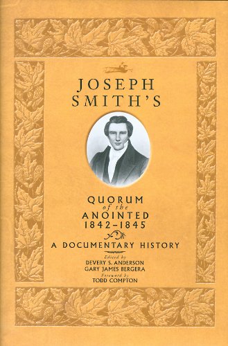 Joseph Smith's Quorum of the Anointed, 1842-1845 Cover