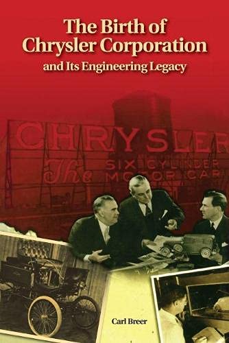 The birth of Chrysler Corporation and its engineering legacy Cover
