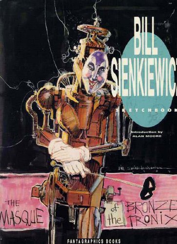The Bill Sienkiewicz Sketchbook (Vol. 1) Cover