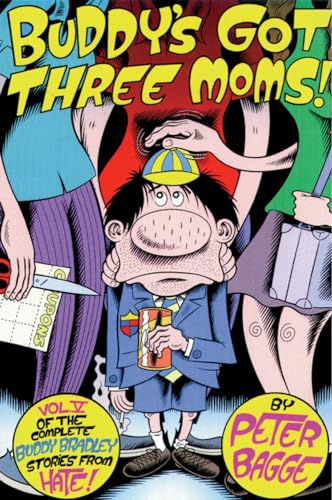 Buddy's Got Three Moms! (Buddy Bradley Stories from Hate, Vol 5) Cover