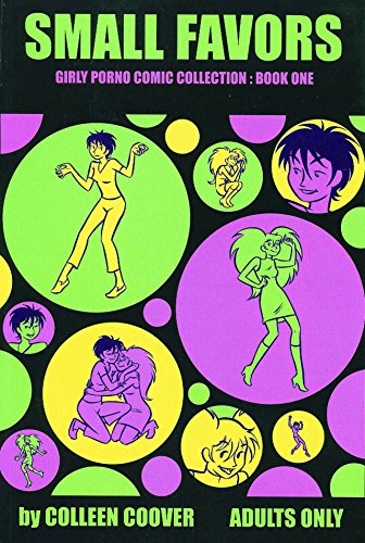 Small Favors Volume 1 (Small Favors: Girly Porno Comic Collection) Cover
