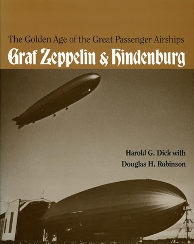 The Golden Age of the Great Passenger Airships: Graf Zeppelin and Hindenburg Poster