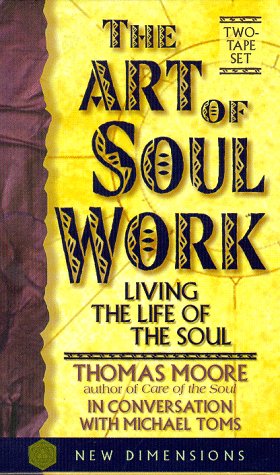 The Art of Soul Work (New Dimensions Books) Cover