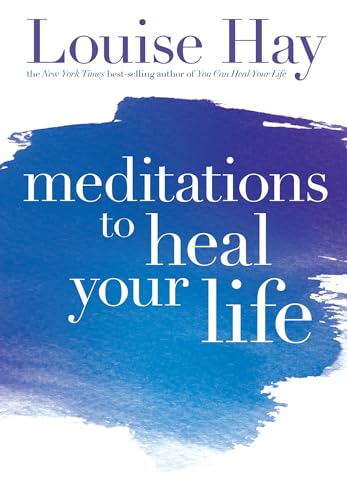 Meditations to Heal Your Life Cover