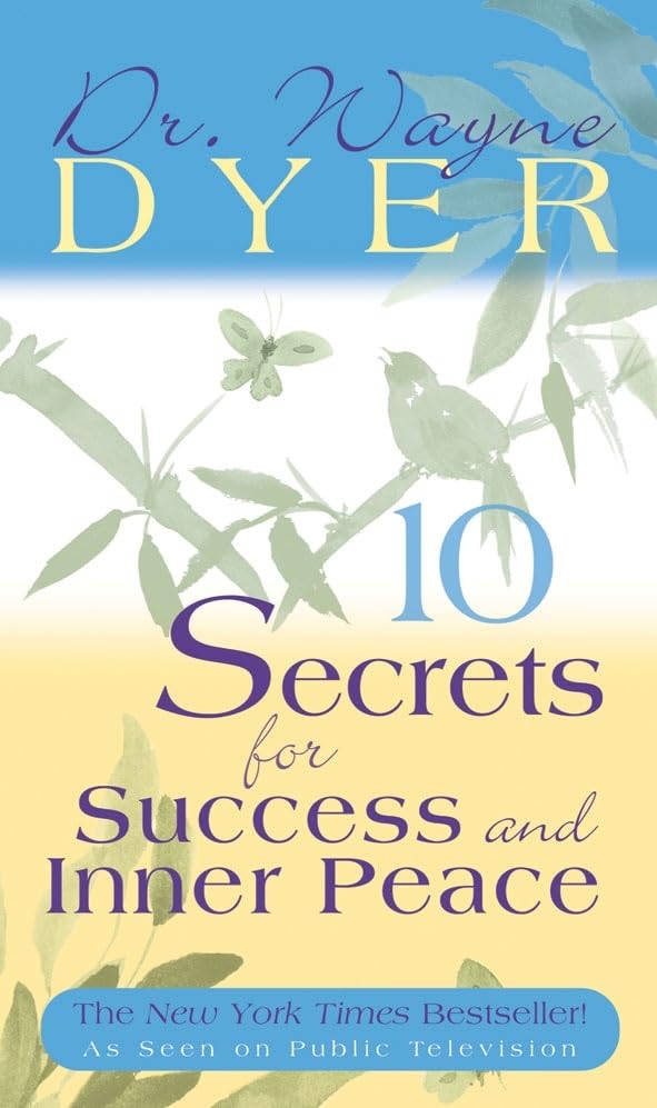 Dr. Wayne Dyer's 10 secrets for success and inner peace Cover